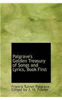 Palgrave's Golden Treasury of Songs and Lyrics, Book First