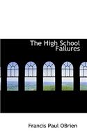 The High School Failures