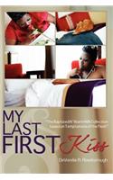 My Last First Kiss