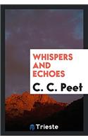 WHISPERS AND ECHOES