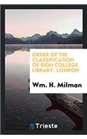 Order of the Classification of Sion College Library, London