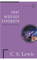 That Hideous Strength: A Modern Fairy-Tale for Grown-Ups(Scribner Classics)