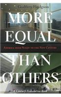 More Equal Than Others: America from Nixon to the New Century(Politics and Society in Modern America)