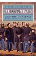 Jefferson Davis and His Generals