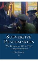 Subversive Peacemakers