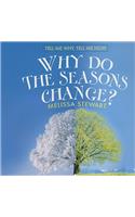 Why Do the Seasons Change?