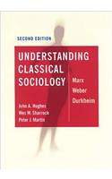 Understanding Classical Sociology