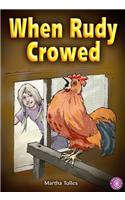 When Rudy Crowed: (Dominie Odyssey)