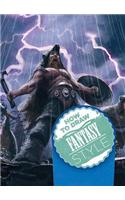 How to Draw Fantasy-Style: (How to Draw (Chartwell Books))
