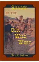 Shades of the Old Wild West