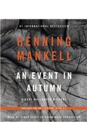 An Event in Autumn: A Kurt Wallander Mystery