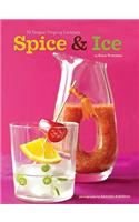 Spice & Ice: 60 Tongue-Tingling Cocktails