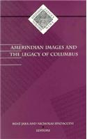 Amerindian Images and the Legacy of Columbus