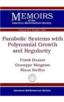 Parabolic Systems with Polynomial Growth and Regularity