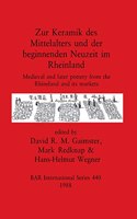 Zur Keramik des Mittelalters und der beginnenden Neuzeit im Rheinland