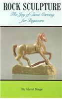 Rock Sculpture: The Joy of Stone Carving
