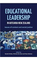 Educational Leadership in Aotearoa New Zealand: Issues of Context and Social Justice