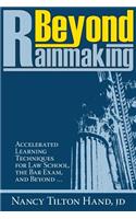 Beyond Rainmaking