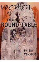 Women of the Round Table