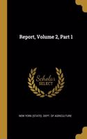 Report, Volume 2, Part 1