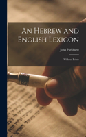 Hebrew and English Lexicon