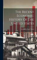 Recent Economic History Of The United States