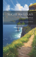 Slighe An Eólais