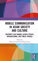 Mobile Communication in Asian Society and Culture