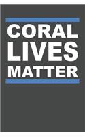 Coral Lives Matter