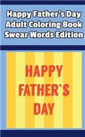 Happy Father's Day Adult Coloring Book Swear Words Edition