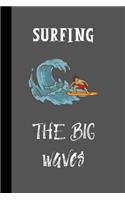 Surfing The Big Waves