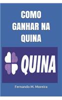 Como Ganhar Na Quina