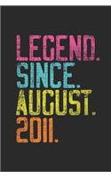 Legend Since August 2011: Dotted Bullet Grid Notebook - Journal 8th Birthday for Woman and Men