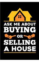 Ask Me About Buying Or Selling A House