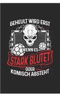 Handballer Heulen Nicht: Notizbuch / Notizheft Für Handball Handballspieler Handball-Fan A5 (6x9in) Dotted Punktraster