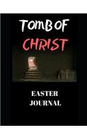 Tomb of Christ (Easter Journal)