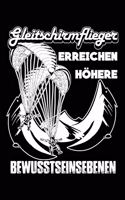 Höhere Bewusstseinsebenen: Notizbuch / Notizheft Für Paragliding Gleitschirmfliegen Paraglider Gleitschirm-Flieger A5 (6x9in) Liniert Mit Linien