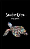 Scuba Dive Log Book: Beautiful Sea Turtle Dive Log Book Pages for Divers Logbook for Men & Women, Total of 200 Entries, Small Lined Travel Notebook