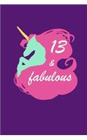 13 & fabulous: Ruled, Blank Lined Magical Journal 6×9 120 pages, Fantasy Unicorn Activity Notebook for Girls, Years Old, Cute Colorful Happy Birthday Gift for Kids