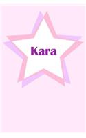 Kara: First Name Personalized Notebook. College Ruled Journal. Pastel Pink Writing Diary with Stars Pattern for Girls and Women