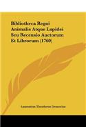 Bibliotheca Regni Animalis Atque Lapidei Seu Recensio Auctorum Et Librorum (1760)