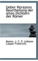 Ueber Horazens Beurtheilung Der Alten Dichtern Der Romer