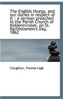 The English Liturgy, and Our Duties in Respect of It