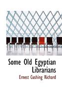 Some Old Egyptian Librarians