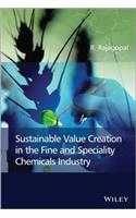 Sustainable Value Creation in the Fine and Speciality Chemicals Industry