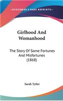 Girlhood And Womanhood