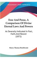 Esse And Posse, A Comparison Of Divine Eternal Laws And Powers
