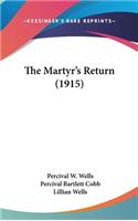 The Martyr's Return (1915)