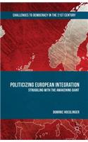 Politicizing European Integration