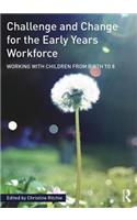 Challenge and Change for the Early Years Workforce